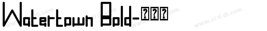 Watertown Bold字体转换